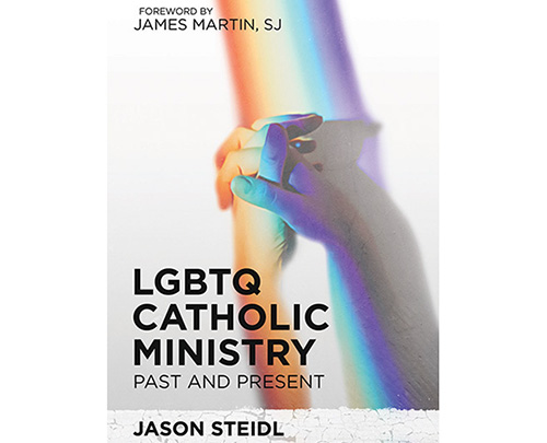 LGBTQ Catholic Ministry Past and Present book cover LGBTQ Catholic Ministry Past and Present book cover